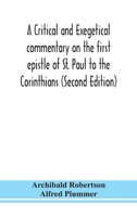 A Critical and Exegetical Commentary on The First Epistle of St Paul to the Corinthians (International Critical Commentary) Second Edition 9354150659 Book Cover