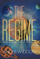 The Regime: Resurrection 1475929854 Book Cover