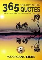 365 Quotes To Keep You Inspired For An Entire Year 1540408604 Book Cover