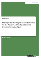 Die Figur des Aussteigers in Jon Krakauers In die Wildnis. Chris McCandless als typische Aussteigerfigur? 334627649X Book Cover