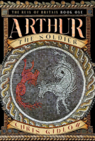 Arthur: The Soldier 1568824750 Book Cover