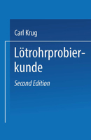 Lotrohrprobierkunde: Anleitung Zur Qualitativen Und Quantitativen Untersuchung Mit Hilfe Des Lotrohres 3662233282 Book Cover