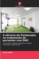 A eficácia da fisioterapia no tratamento de pacientes com DMC (Portuguese Edition) 620899232X Book Cover