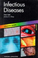 Infectious Diseases (Colour Aids) 0443057710 Book Cover