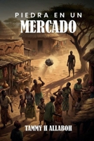 Piedra en un Mercado (Spanish Edition) 197271418X Book Cover