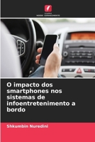 O impacto dos smartphones nos sistemas de infoentretenimento a bordo (Portuguese Edition) 6630249526 Book Cover
