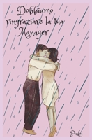 Dobbiamo ringraziare la tua Manager B0C9S99RLN Book Cover