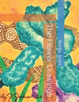 The Flower Drawings B0BLG2PQQ5 Book Cover