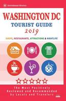 Washington DC Tourist Guide 2019: Shops, Restaurants, Entertainment and Nightlife in Washington DC (City Tourist Guide 2019) 1722630019 Book Cover