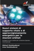 Nuovi sistemi di supporto vitale e di approvvigionamento energetico per le stazioni orbitali 6630226992 Book Cover
