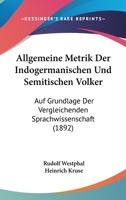 Allgemeine Metrik Der Indogermanischen Und Semitischen Volker 1161015361 Book Cover