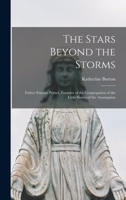 THE STARS BEYOND THE STORMS FATHER ETIENNE PERNET Founder of the Congregation of the Little Sisters of the Assumption 1015120253 Book Cover