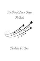 To Bring Down Stars: The Dark B0F26SH4B3 Book Cover