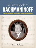 A First Book of Rachmaninoff: for the Beginning Pianist with Downloadable MP3s 048682389X Book Cover