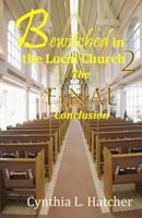 Bewitched in the Local Church 2: The Final Conclusion 099882951X Book Cover