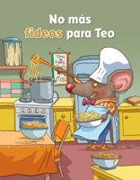 No Más Fideos Para Teo 1669940098 Book Cover