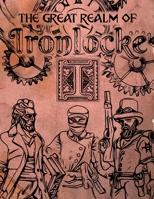 Ironlocke: A Steampunk Tabletop RPG B094L58YHV Book Cover
