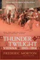 Thunder at Twilight: Vienna 1913/1914 B000OITMLG Book Cover