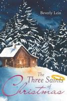 The Three Saints of Christmas 1643452371 Book Cover