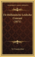 De Hollandsche Leidsche Courant (1871) 1167435257 Book Cover