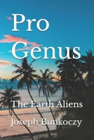 Pro Genus: The Earth Aliens B0GRGRP6MH Book Cover