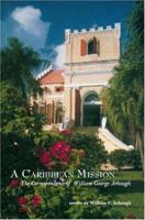 Caribbean Mission: The Correspondence of William George Arbaugh 1412033446 Book Cover