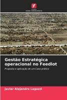 Gestão Estratégica operacional no Feedlot: Proposta e aplicação de um Caso prático 6205724243 Book Cover