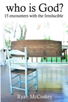 Who is God? 0989732223 Book Cover