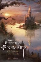 The Buccaneer of Nemaris: Of Forests and Friends 1592989101 Book Cover