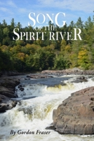 Song of the Spirit River 0995208514 Book Cover