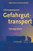 Schulungsprogramm Gefahrguttransport: Tankwagenfahrer 3662098318 Book Cover