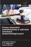 Prawa wlasnosci intelektualnej w zakresie innowacji biotechnologicznych (Polish Edition) 6202459026 Book Cover