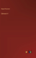 Clément V 3385046459 Book Cover