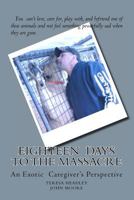 Eighteen Days to the Massacre 1481006770 Book Cover