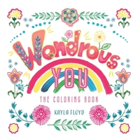 Wondrous You: The Coloring Book 1735487023 Book Cover