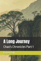 A Long Journey: Chao's Chronicles Part 1 B0G4MQHZ1D Book Cover