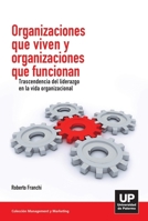 Organizaciones que viven y organizaciones que funcionan / Living Organizations and Organizations Operating (Spanish Edition) 9875841994 Book Cover