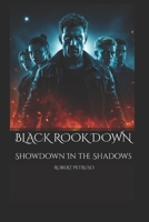 Black Rook Down: Showdown in the Shadows (The Crossfire Protocol) B0F1NJ3B37 Book Cover