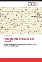 Filosofando a Traves del Cuento 384845453X Book Cover