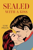 Sealed with a kiss 1836712308 Book Cover