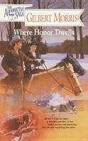 Where Honor Dwells (Appomattox Saga Series, 3)
