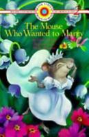 MOUSE WHO WANTED TO MARRY, THE (Bank Street Ready to Read, Level 2) 0553092359 Book Cover