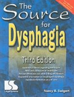 The Source for Dysphagia 0760607648 Book Cover