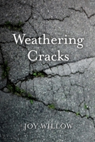 Weathering Cracks 0997034998 Book Cover