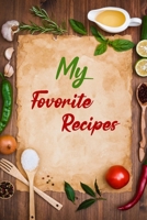 My Favorite Recipes: Personalised CookbookBlank Receipe BookMy Own Recipe Book Recipie Book to Write inBlank Cookbooks for Family Recipes 1716098572 Book Cover