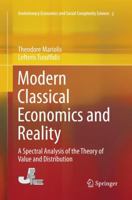 Modern Classical Economics and Reality: A Spectral Analysis of the Theory of Value and Distribution 4431550038 Book Cover