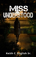 Miss Understood B09RM5KQWJ Book Cover