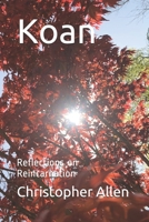 Koan:: A Reflection on Reincarnation B0922RYFV4 Book Cover
