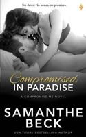 Compromised in Paradise 1974565629 Book Cover
