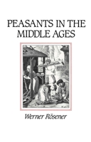 Peasants in the Middle Ages 0745618359 Book Cover